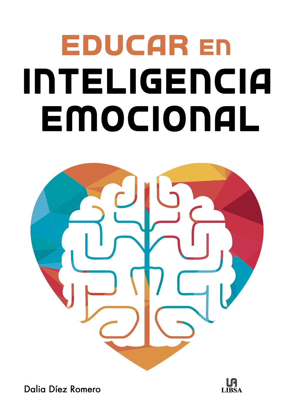 Educar En Inteligencia Emocional : Incabooks